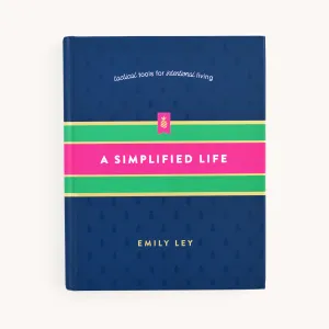A Simplified Life - by Emily Ley