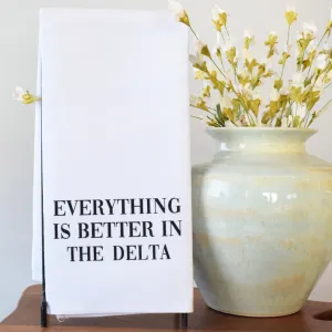 Everything is Better in The Delta Hand Towel