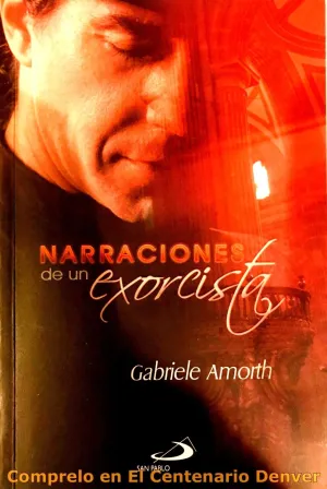 Narraciones De Un Exorcista by Gabriele Amorth