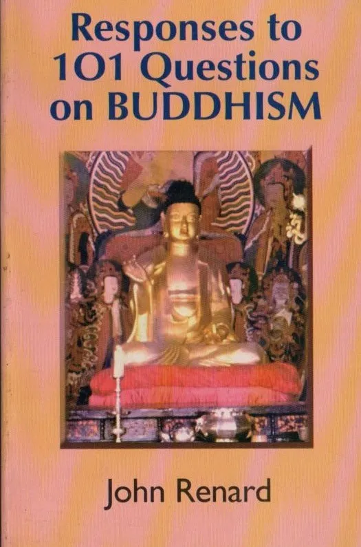 RESPONSES TO 101 QUESTIONS ON BUDDHISM